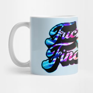 Fuck Around & Find Out! - Hippy Style Mug